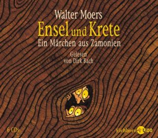 Ensel und Krete. Ein Märchen aus Zamonien Walter Moers Hörbuch