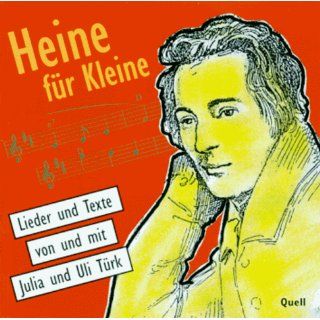 Heine für Kleine. CD. Lieder und Texte Uli Türk, Julia