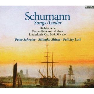Schumann Songs/Lieder (Dichterliebe op. 48, Liederkreis op. 24 + op