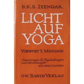 Licht auf Yoga   Yogastellungen und Atemübungen B.K.S