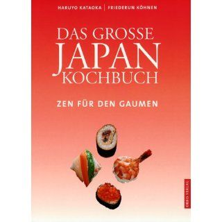Das Große Japan Kochbuch Zen für den Gaumen Haruyo