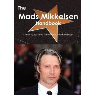 The Mads Mikkelsen Handbook   Everything You Need to Know about Mads