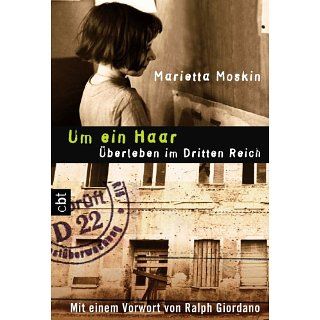 Um ein Haar Überleben im Dritten Reich eBook Marietta Moskin