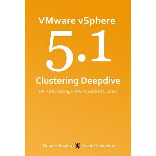 VMware vSphere 5.1 Clustering Deepdive eBook Duncan Epping, Frank