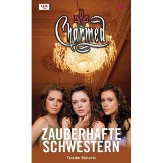Charmed, Zauberhafte Schwestern, Bd. 55 Tanz der Dämonen 