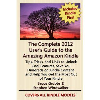 The Complete 2012 Users Guide to the Amazing  Kindle Covers
