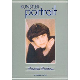 Künstlerportrait Mireille Mathieu  Songbook für Gesang 