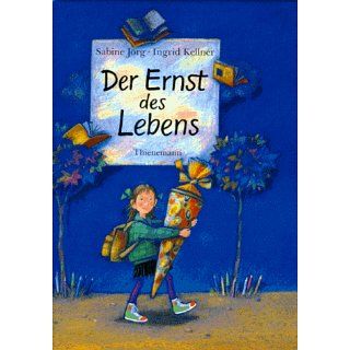 Der Ernst des Lebens: Sabine Jörg, Ingrid Kellner: Bücher