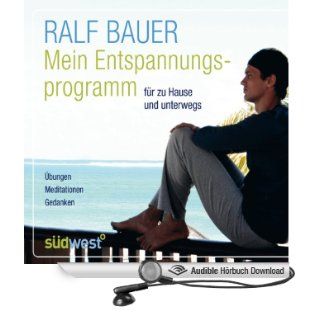 Mein Entspannungsprogramm (Hörbuch ) Ralf Bauer