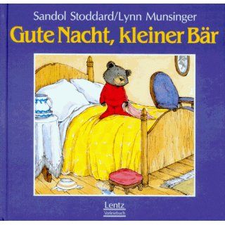 Gute Nacht, kleiner Bär Sandol Stoddard, Lynn Munsinger
