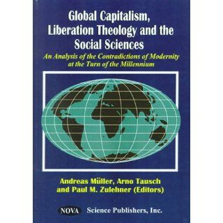 Global Capitalism, Liberation Theology, and the Social Sciences: An