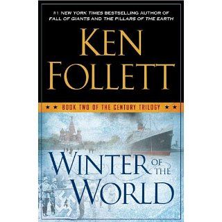Winter of the World Book Two of the Century Trilogy Ken