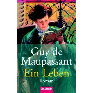Ein Leben. Roman Guy de Maupassant, Ernst Sander Bücher