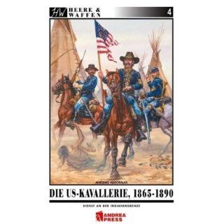 Die US Kavallerie 1865 1890 Dienst an der Indianergrenze 
