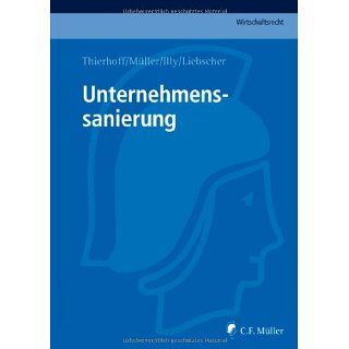 Unternehmenssanierung (C.F. Müller Wirtschaftsrecht) 