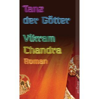 Tanz der Götter Vikram Chandra, Ulrike Seeberger Bücher