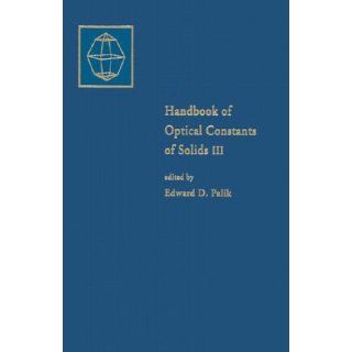Handbook of Optical Constants of Solids Edward D. Palik