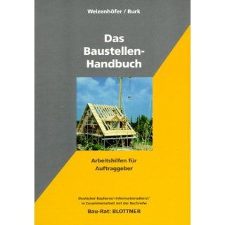 Das Baustellen Handbuch Günther Weizenhöfer, Peter Burk