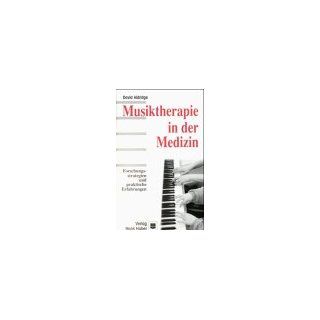 Musiktherapie in der Medizin Forschungsstrategien und praktische