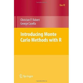 Introducing Monte Carlo Methods with R (Use R) Christian