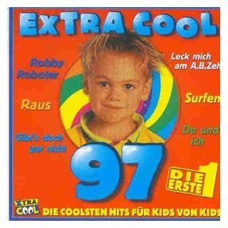 Extra Cool 97 die Erste Musik