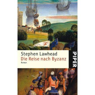 Die Reise nach Byzanz Roman Stephen Lawhead, Marcel