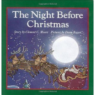 The Night Before Christmas Board Book Dana Regan, Clement