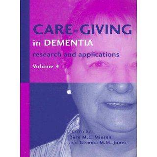 Care Giving in Dementia Research and Applications v. 3 