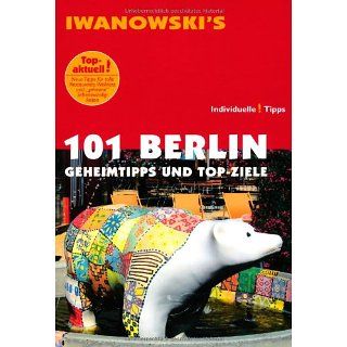 101 Berlin Geheimtipps und Top Ziele   Reiseführer von Iwanowski