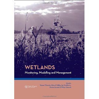 Wetlands: Monitoring, Modelling and Management: Proceedings of the