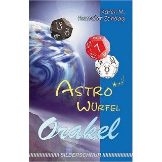 Astro Würfel Orakel. Spielen mit Astrologie Karen M