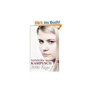 3096 Tage von Natascha Kampusch von Ullstein eBooks (21. März 2011)