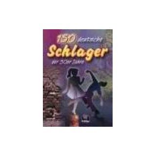 Schlager der 50er   (150 Deutsche Schlager). Liederbuch 