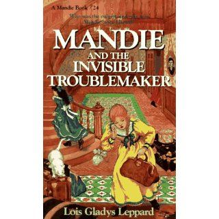 Mandie and the Invisible Troublemaker (Mandie Books) Lois