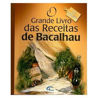 Grande Livro das Receitas de Bacalhau (portugiesisch): 