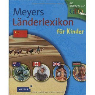 Meyers Länderlexikon für Kinder 194 Porträts über alle Länder