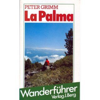La Palma Wanderführer   Spaziergänge, leichte Wanderungen und
