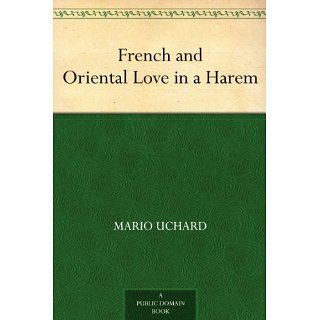 French and Oriental Love in a Harem eBook Mario Uchard, Paul Avril