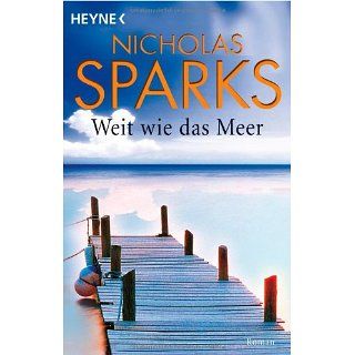 Weit wie das Meer: Roman: Nicholas Sparks: Bücher