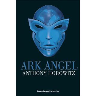 Ark Angel (Alex Rider, Band 6) Anthony Horowitz, Werner