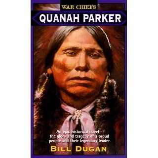 Quanah Parker (War Chiefs) Bill Dugan Englische Bücher