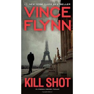 Kill Shot An American Assassin Thriller (Mitch Rapp) 