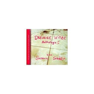 Dreckige Witze, Anthologie I, 1 Audio CD Susanne Schäfer