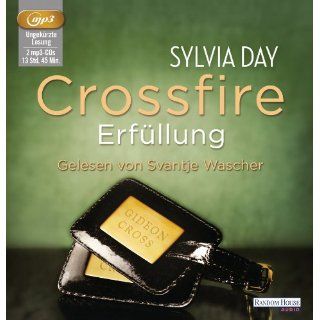 Crossfire. Erfüllung Band 3 Sylvia Day, Svantje Wascher