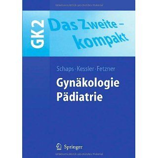 Das Zweite   kompakt: Gynäkologie. Pädiatrie (Springer Lehrbuch