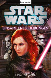 Timothy Zahn STAR WARS™ • Einsame Entscheidung