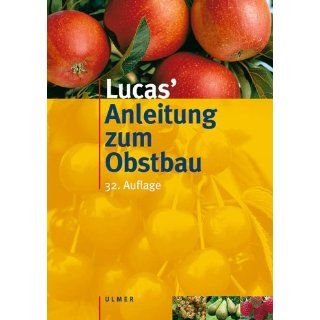 Lucas Anleitung zum Obstbau Hermann Link, Eduard Lucas