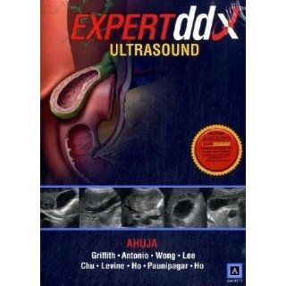 Expert ddx Ultrasound Anil T. Ahuja, James F. Griffith