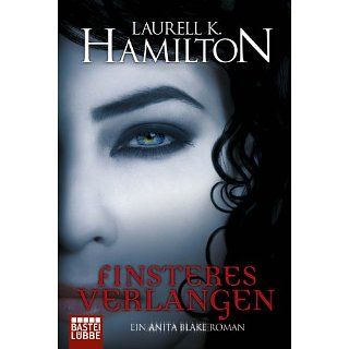 Finsteres Verlangen Ein Anita Blake Roman eBook Laurell K. Hamilton