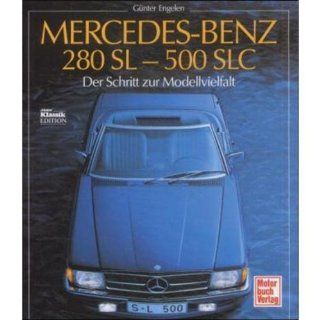 Mercedes Benz 280 SL   500 SLC: Der Schritt zur Modellvielfalt: 